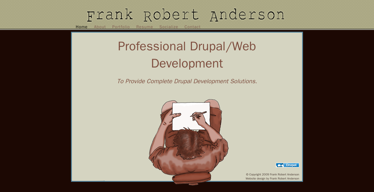 Professional Drupal/Web Development, since 2009. The frankrobertanderson.com homepage: a dark burgundy background, olive header bar, and a typewriter-font nameplate